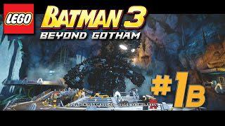 超越哥譚市的樂高蝙蝠俠3-第1部蝙蝠洞-Xbox PS4 wii u pc